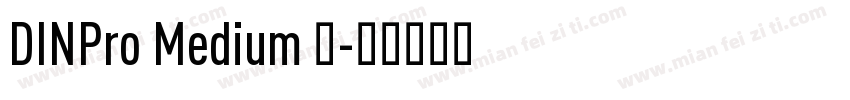 DINPro Medium 中字体转换